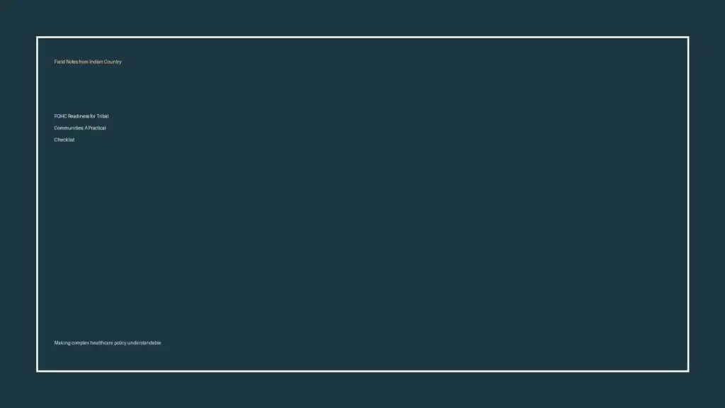 FQHC Readiness for Tribal Communities: A Practical Checklist - Field Notes cover image